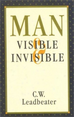 Чарлз Ледбитер — Человек видимый и невидимый